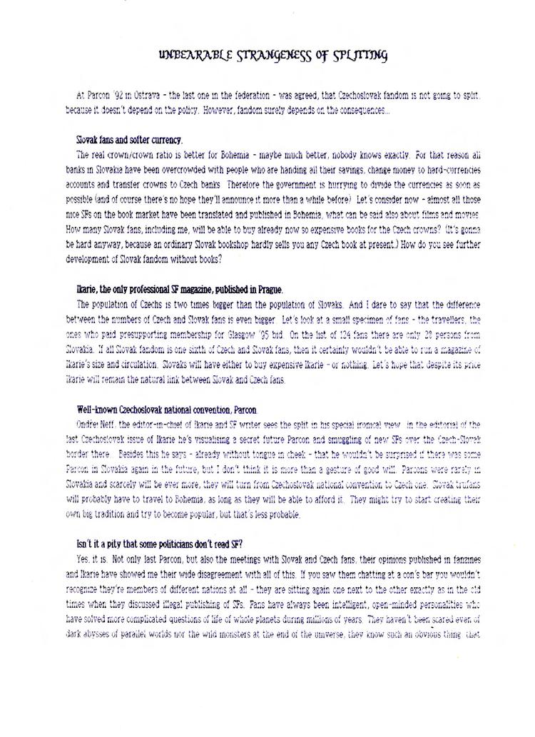 Unbearable strangeness of splitting