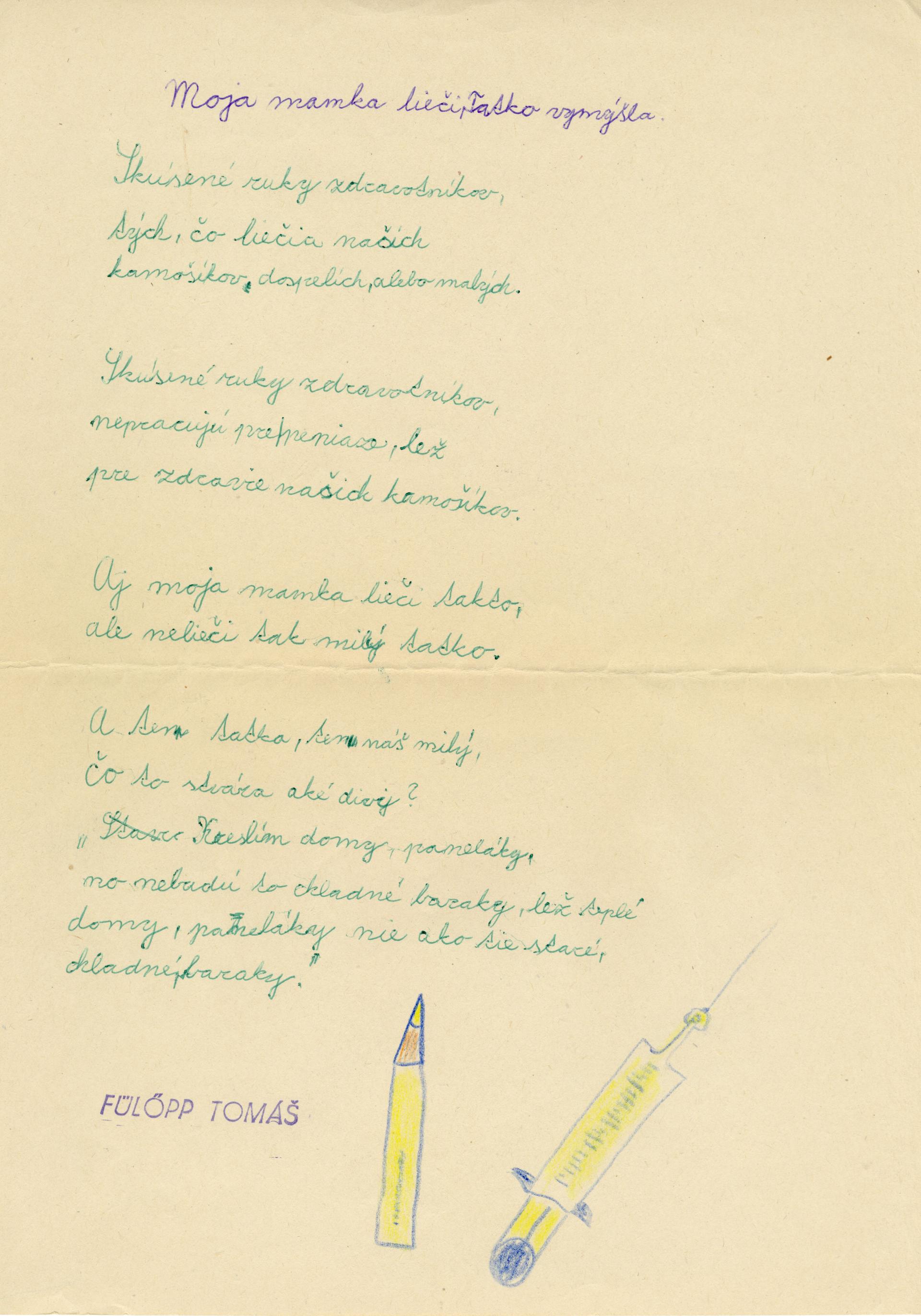 Moja mamka lieči, tatko vymýšľa